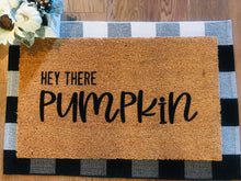 Load image into Gallery viewer, Hey there pumpkin

