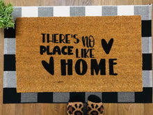 Load image into Gallery viewer, There&#39;s no place like home
