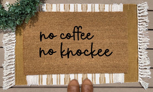 No coffee no knockee