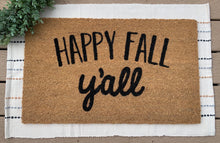 Load image into Gallery viewer, Happy Fall Y’all
